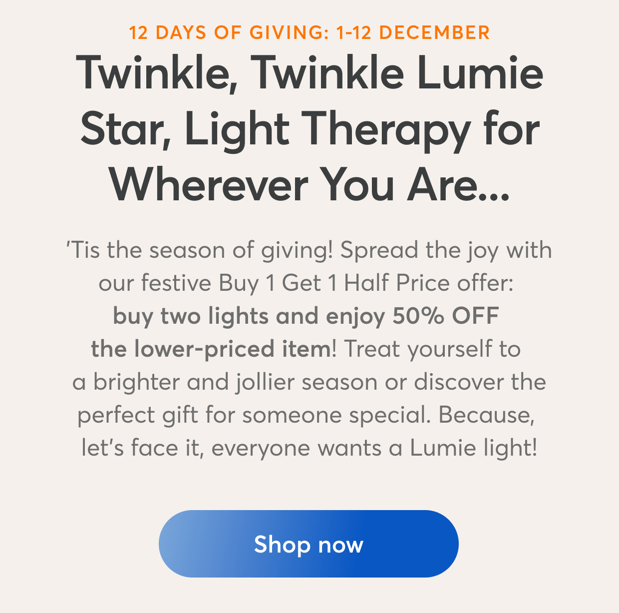 Shop LUMIE - BOGO HALF PRICE!