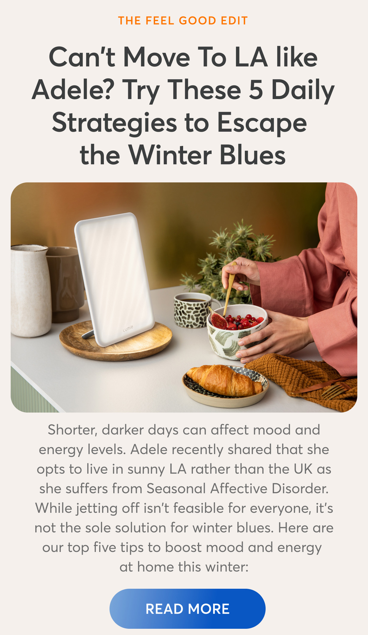 Can't Move To LA like Adele? Try These 5 Daily Strategies to Escape the Winter Blues